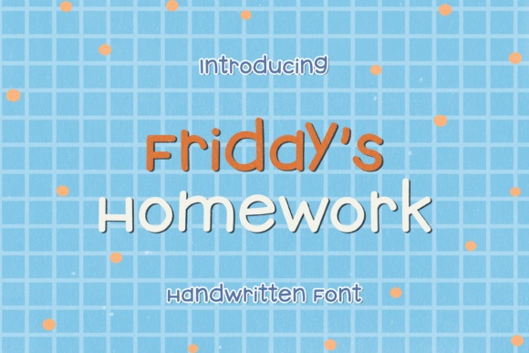 Friday s Homework: A Simple & Cute Handwritten Font for Branding