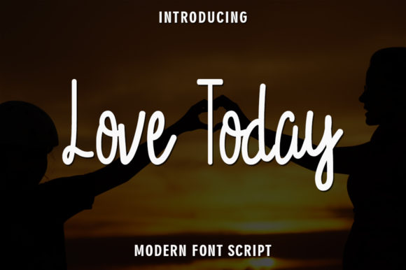 Love Today Script Handwritten Font for Warm, Memorable Branding